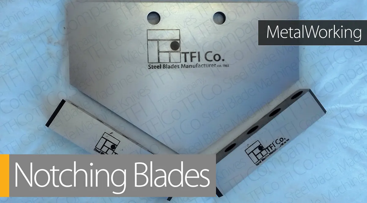 Notching Blades