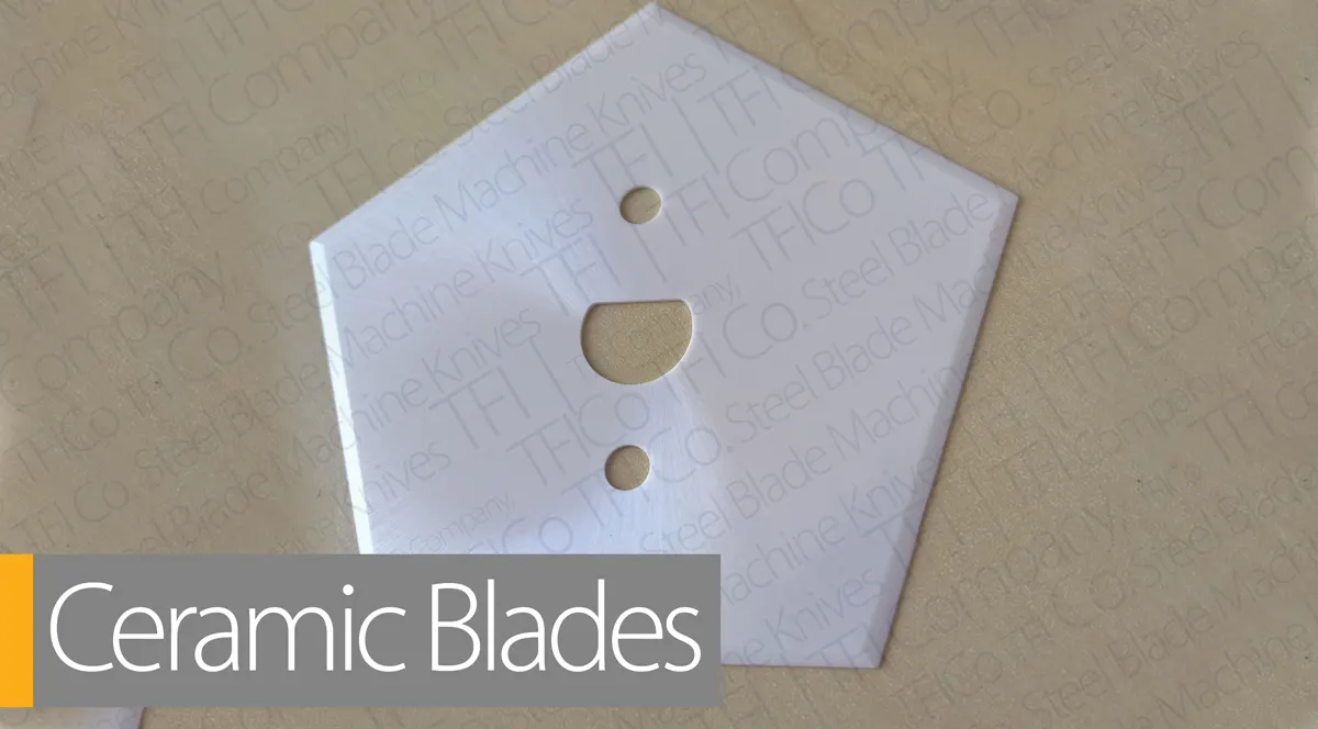 Ceramic Blades